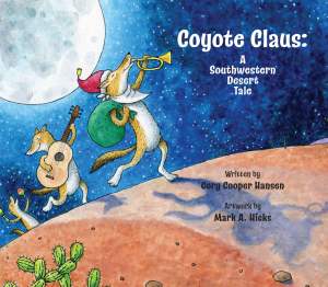Sunbelt Publications Coyote Claus A Southwest Desert Tale Borrego Outfitters