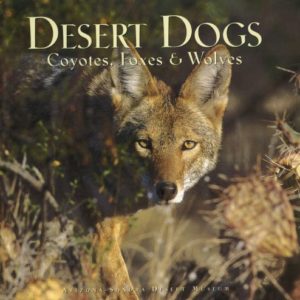 Treasure Chest Books Desert Dogs Coyotes Foxes Woves 12931 Borrego Outfitters